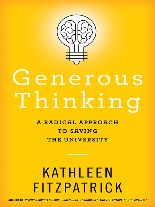 Title details for Generous Thinking by Kathleen Fitzpatrick - Available